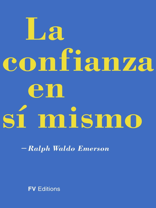 Title details for La confianza en si mismo by Ralph Waldo Emerson - Available